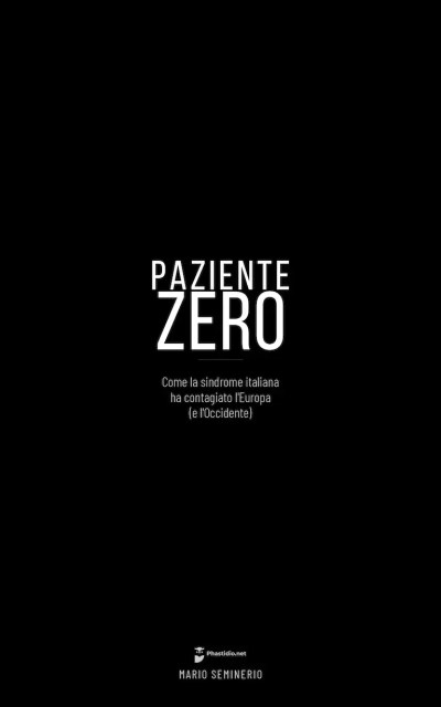 A volte ritorno: da cura letale a Paziente Zero